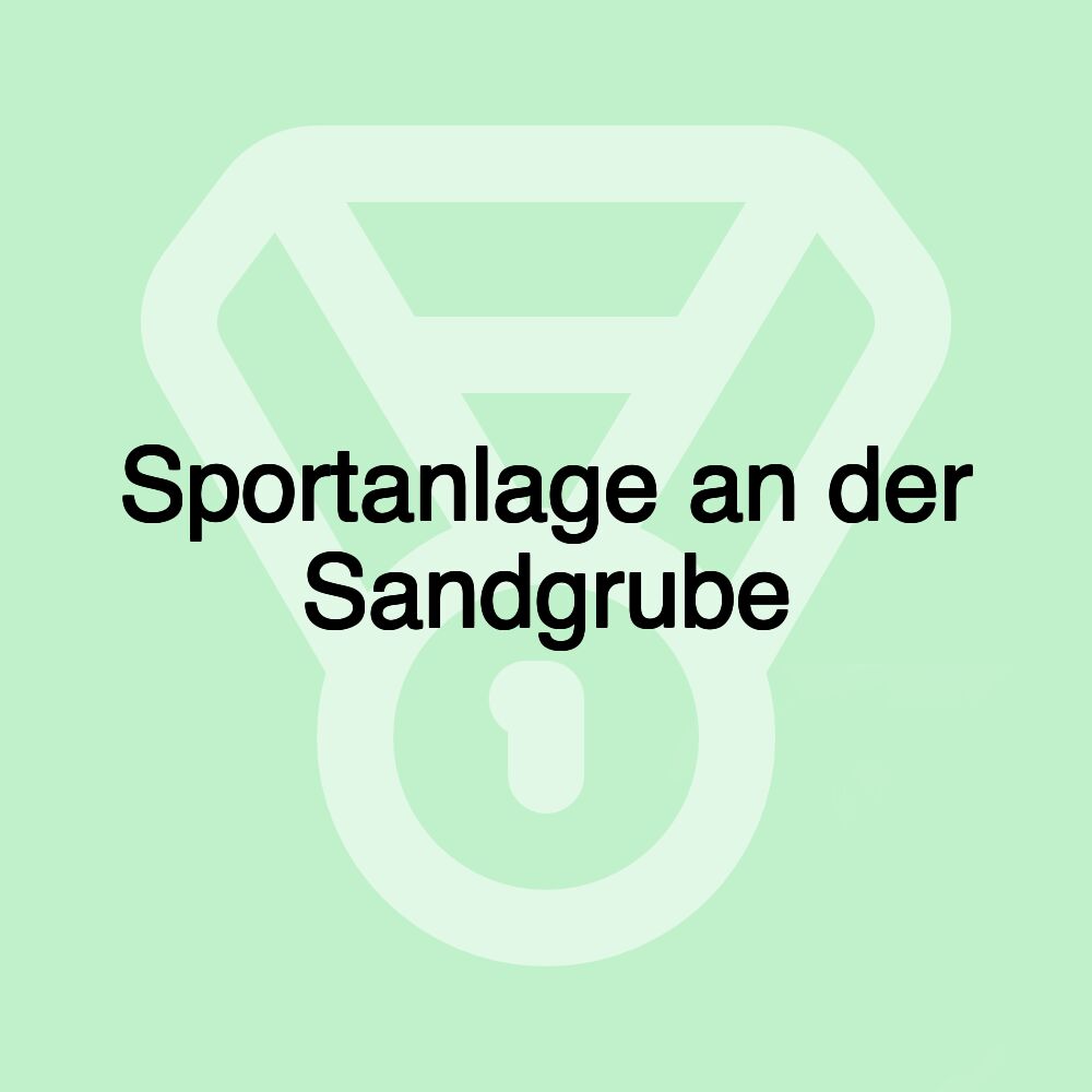 Sportanlage an der Sandgrube