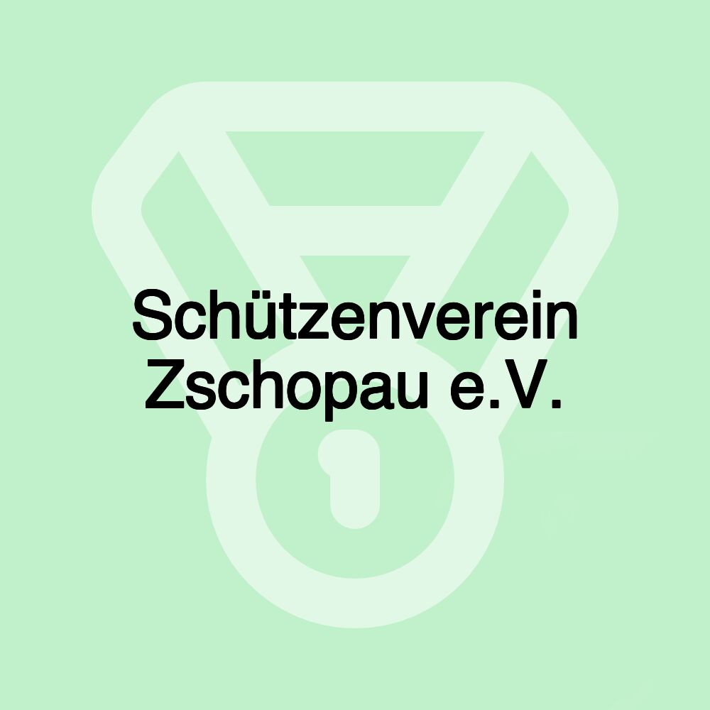 Schützenverein Zschopau e.V.