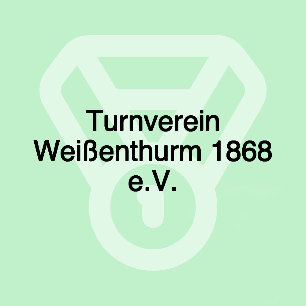 Turnverein Weißenthurm 1868 e.V.