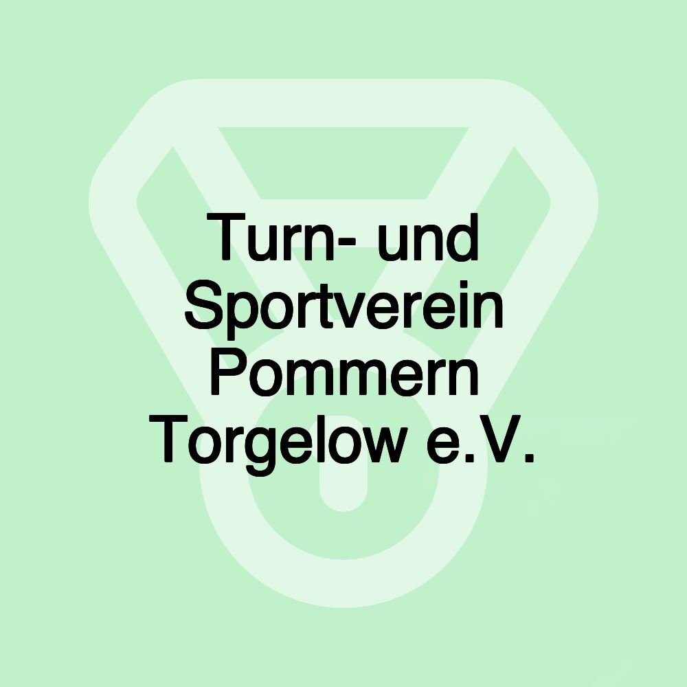 Turn- und Sportverein Pommern Torgelow e.V.