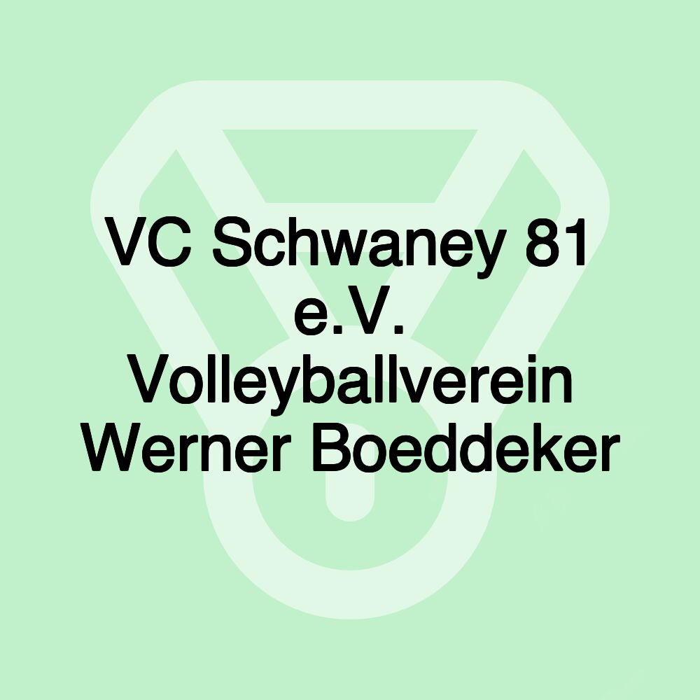 VC Schwaney 81 e.V. Volleyballverein Werner Boeddeker