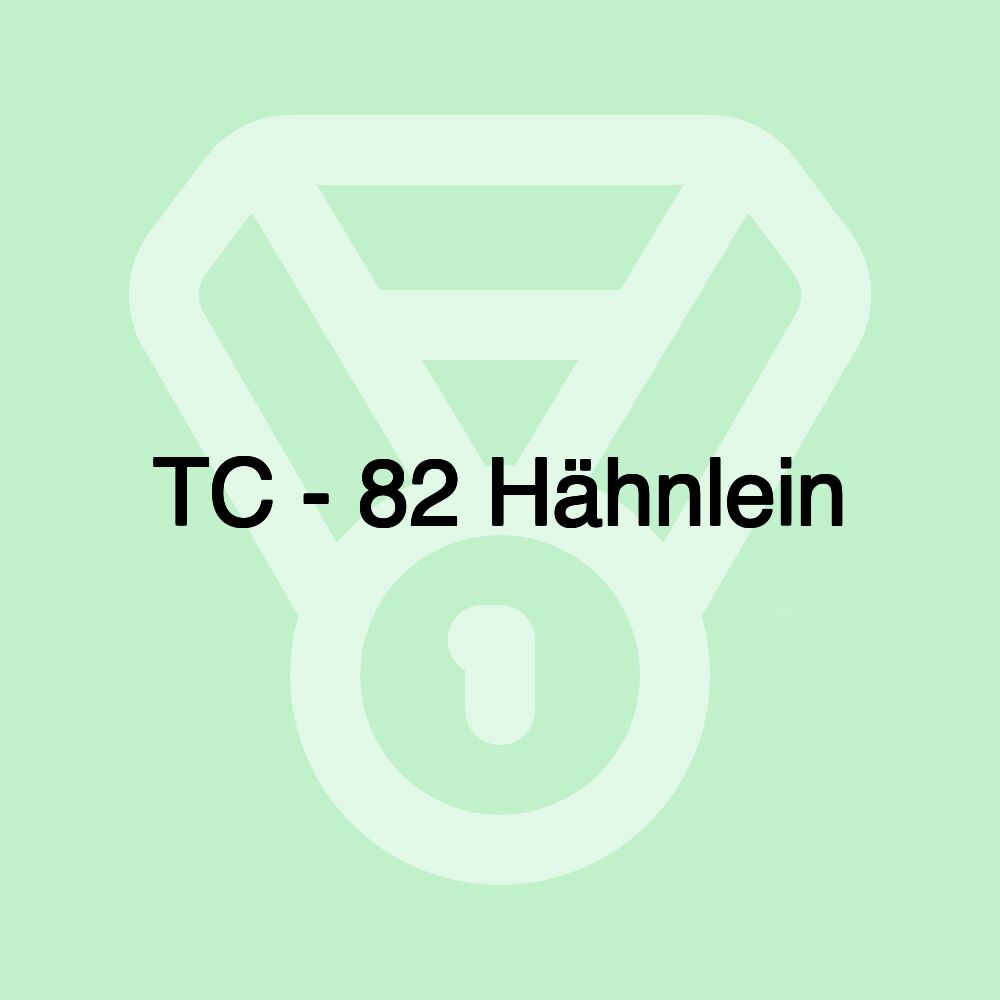 TC - 82 Hähnlein