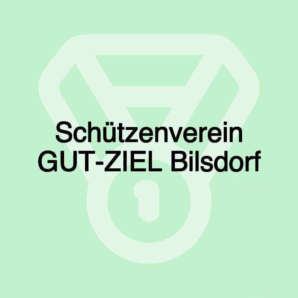 Schützenverein GUT-ZIEL Bilsdorf