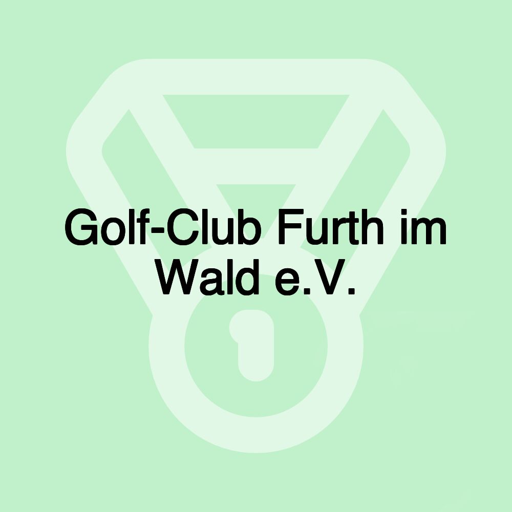 Golf-Club Furth im Wald e.V.