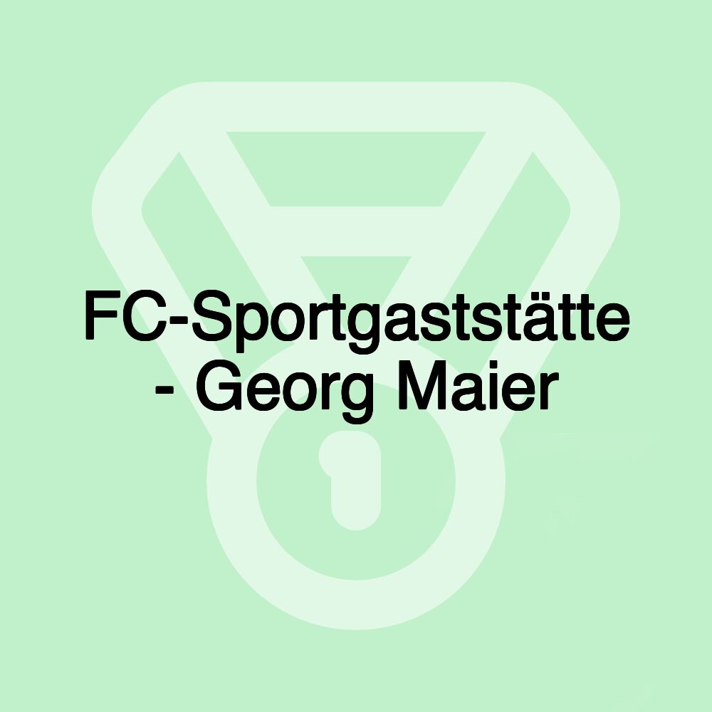 FC-Sportgaststätte - Georg Maier