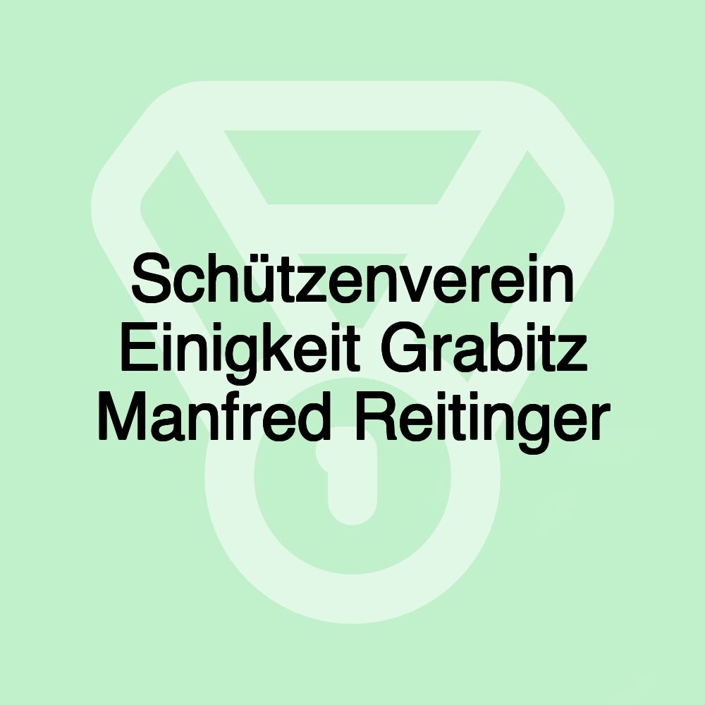 Schützenverein Einigkeit Grabitz Manfred Reitinger