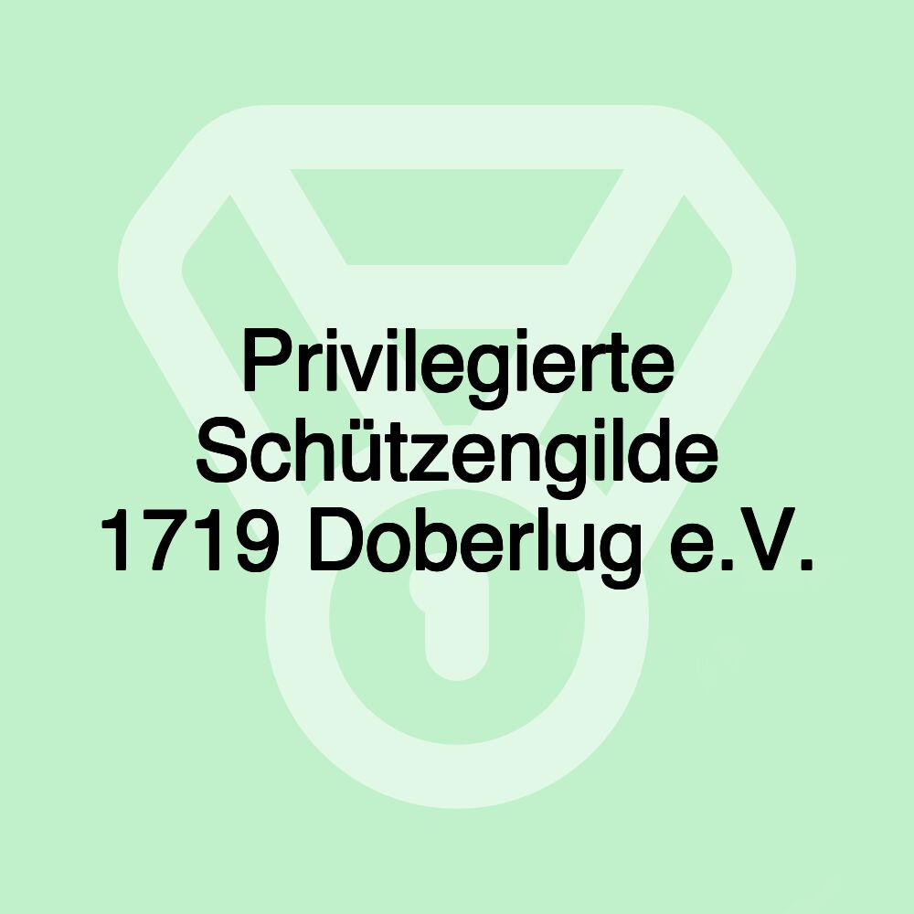 Privilegierte Schützengilde 1719 Doberlug e.V.