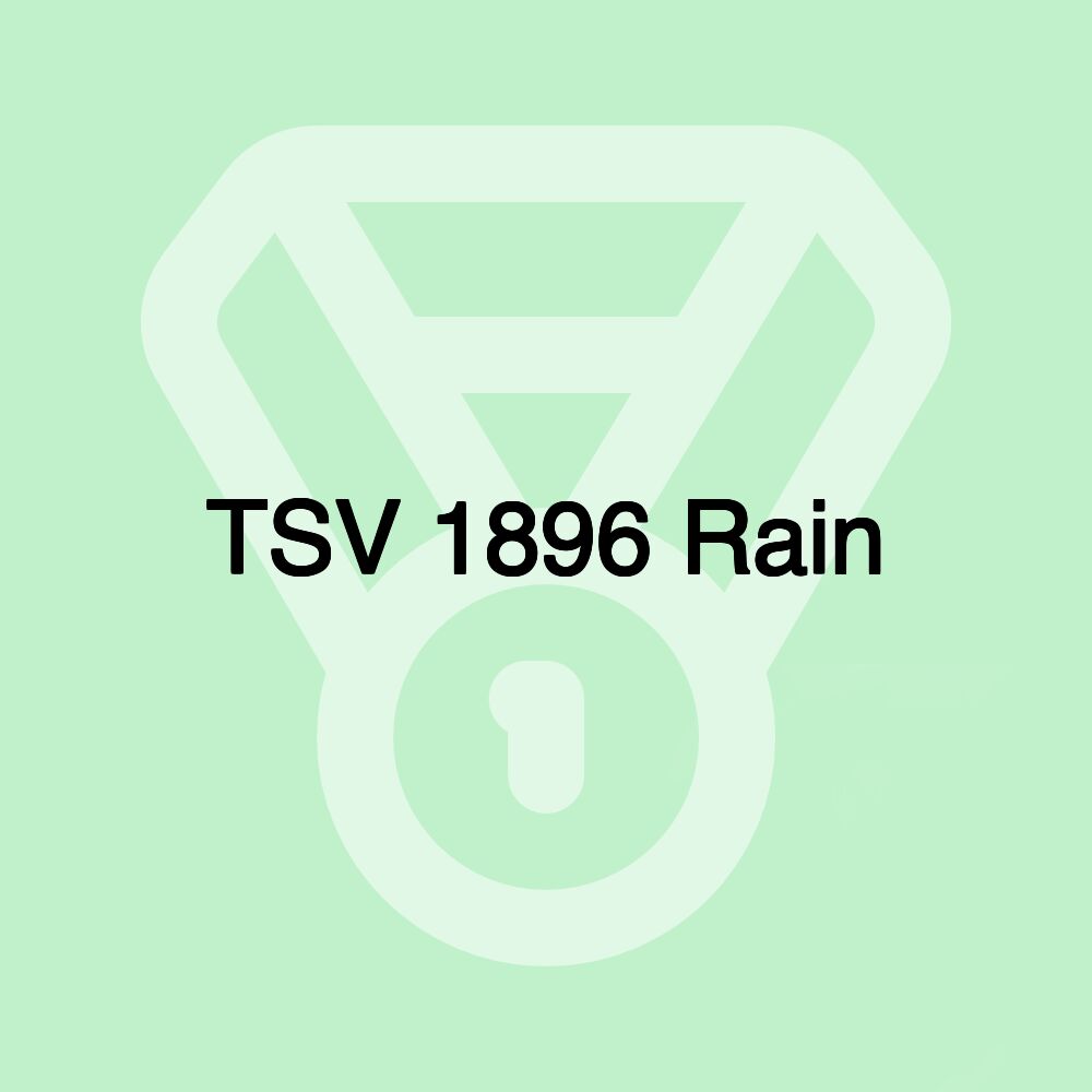 TSV 1896 Rain