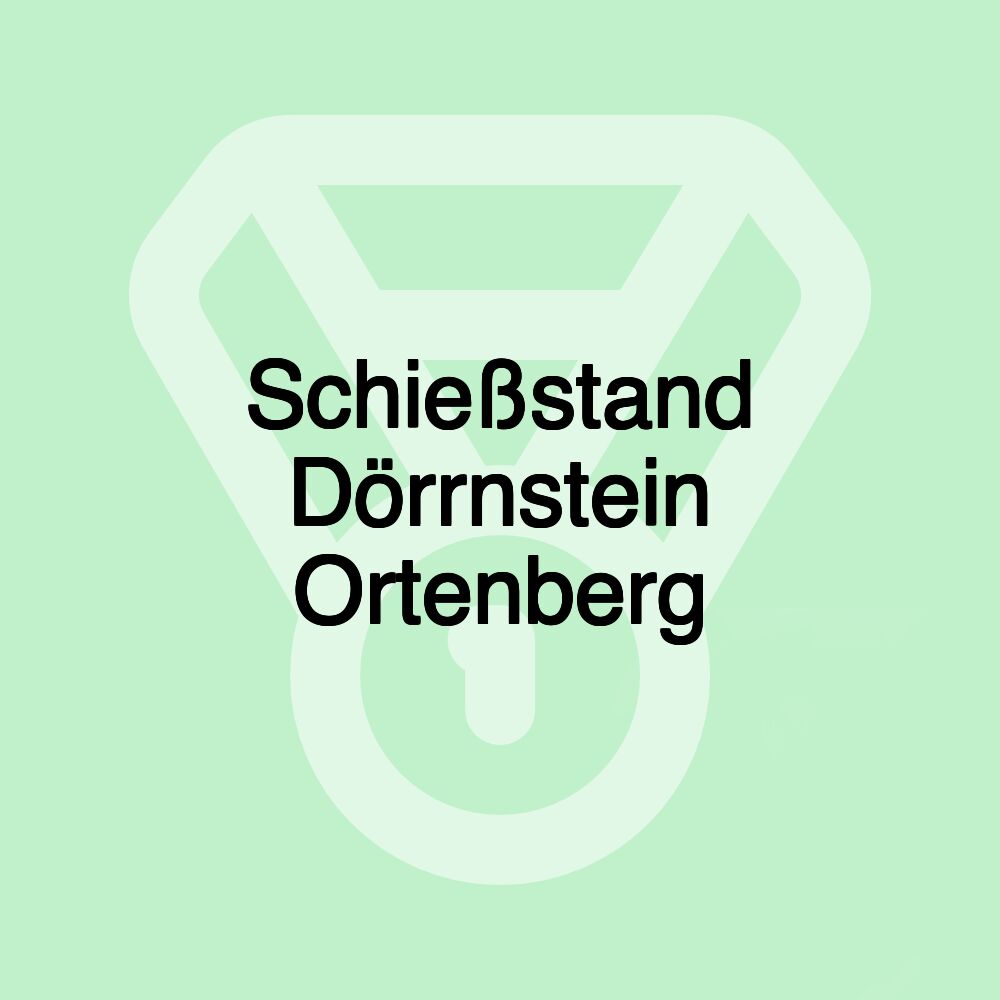 Schießstand Dörrnstein Ortenberg