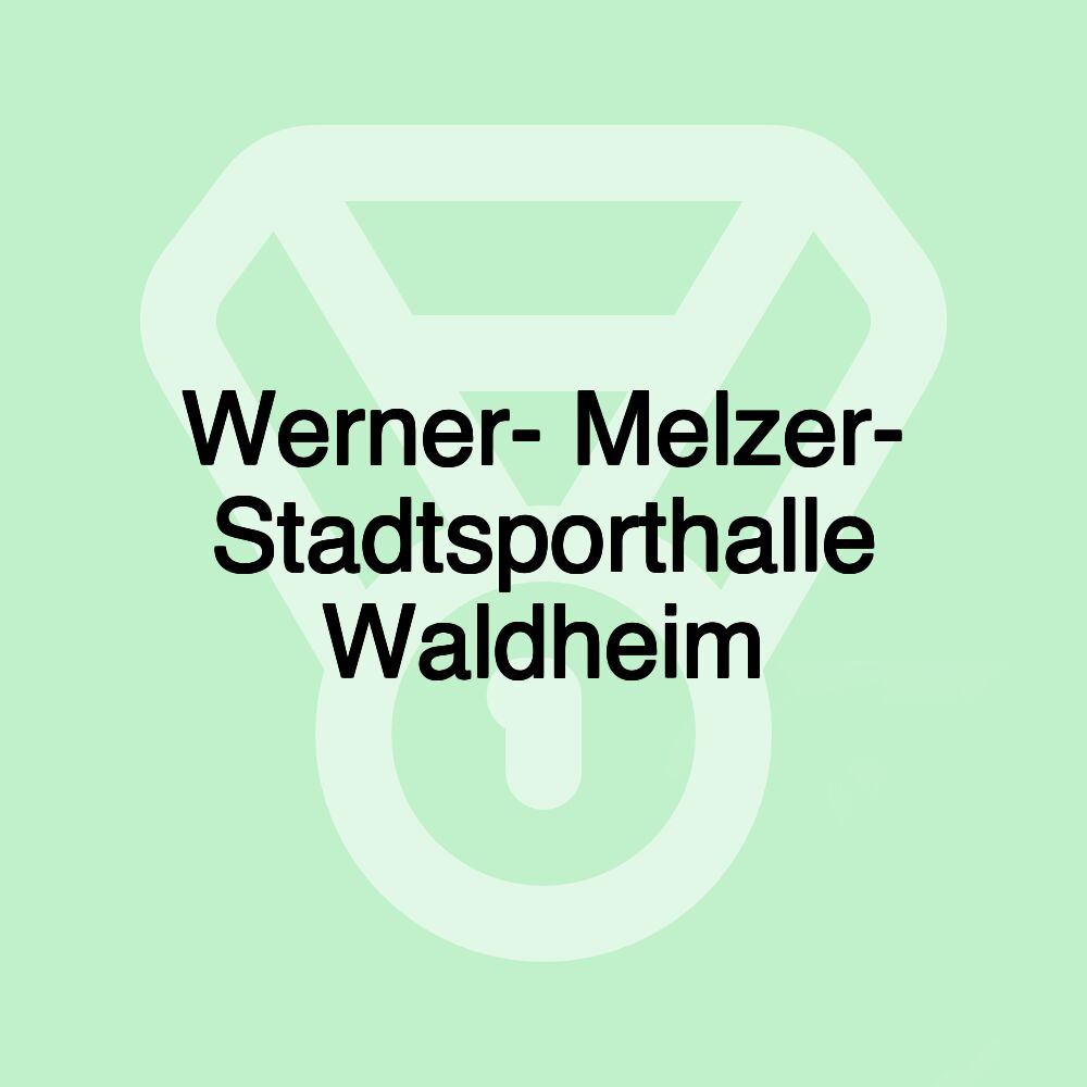 Werner- Melzer- Stadtsporthalle Waldheim