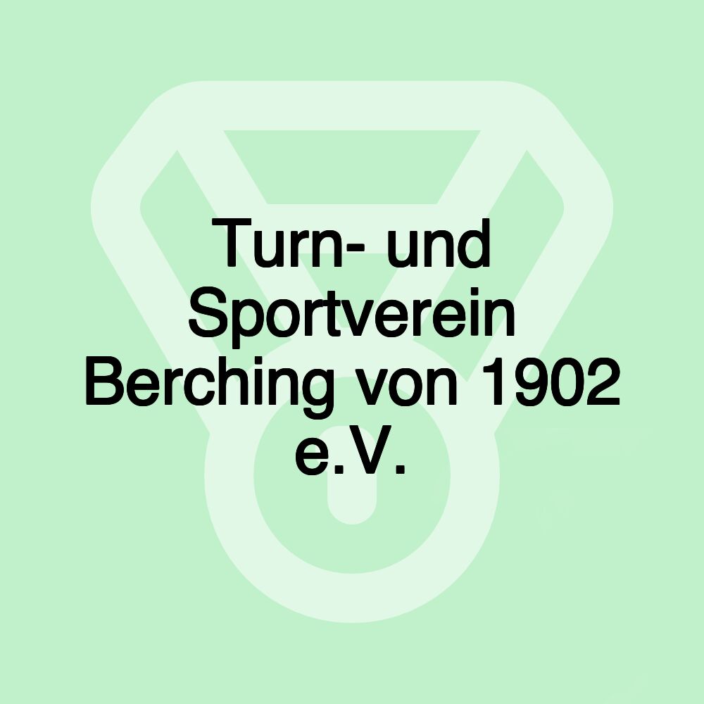 Turn- und Sportverein Berching von 1902 e.V.