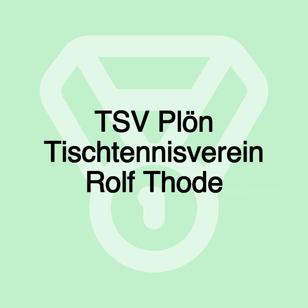 TSV Plön Tischtennisverein Rolf Thode