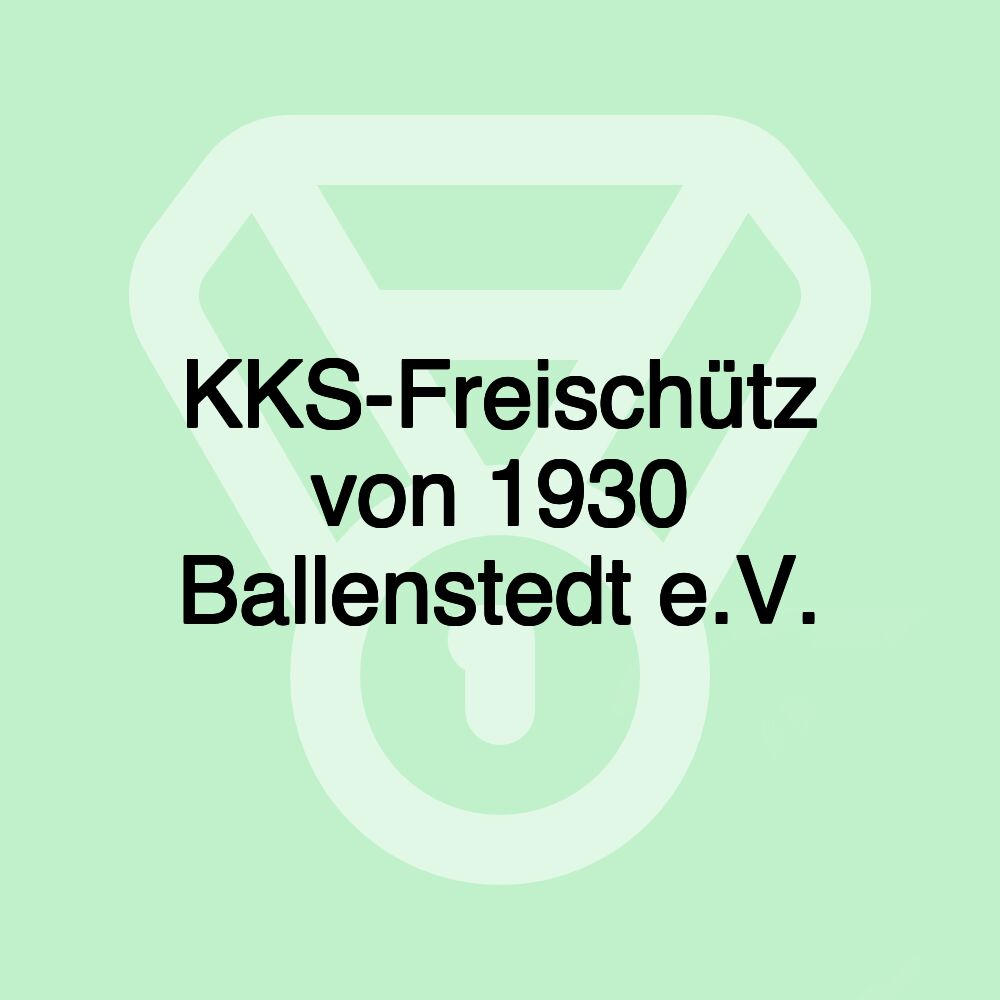 KKS-Freischütz von 1930 Ballenstedt e.V.