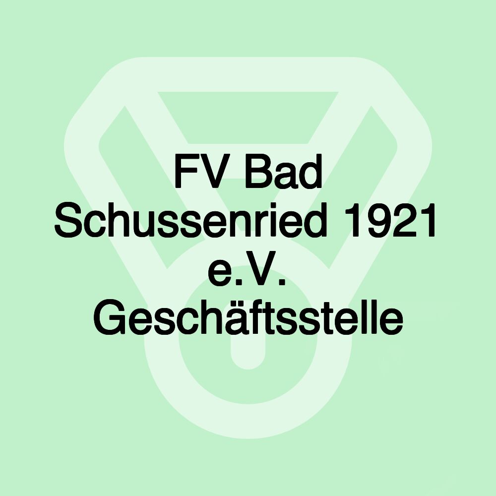 FV Bad Schussenried 1921 e.V. Geschäftsstelle