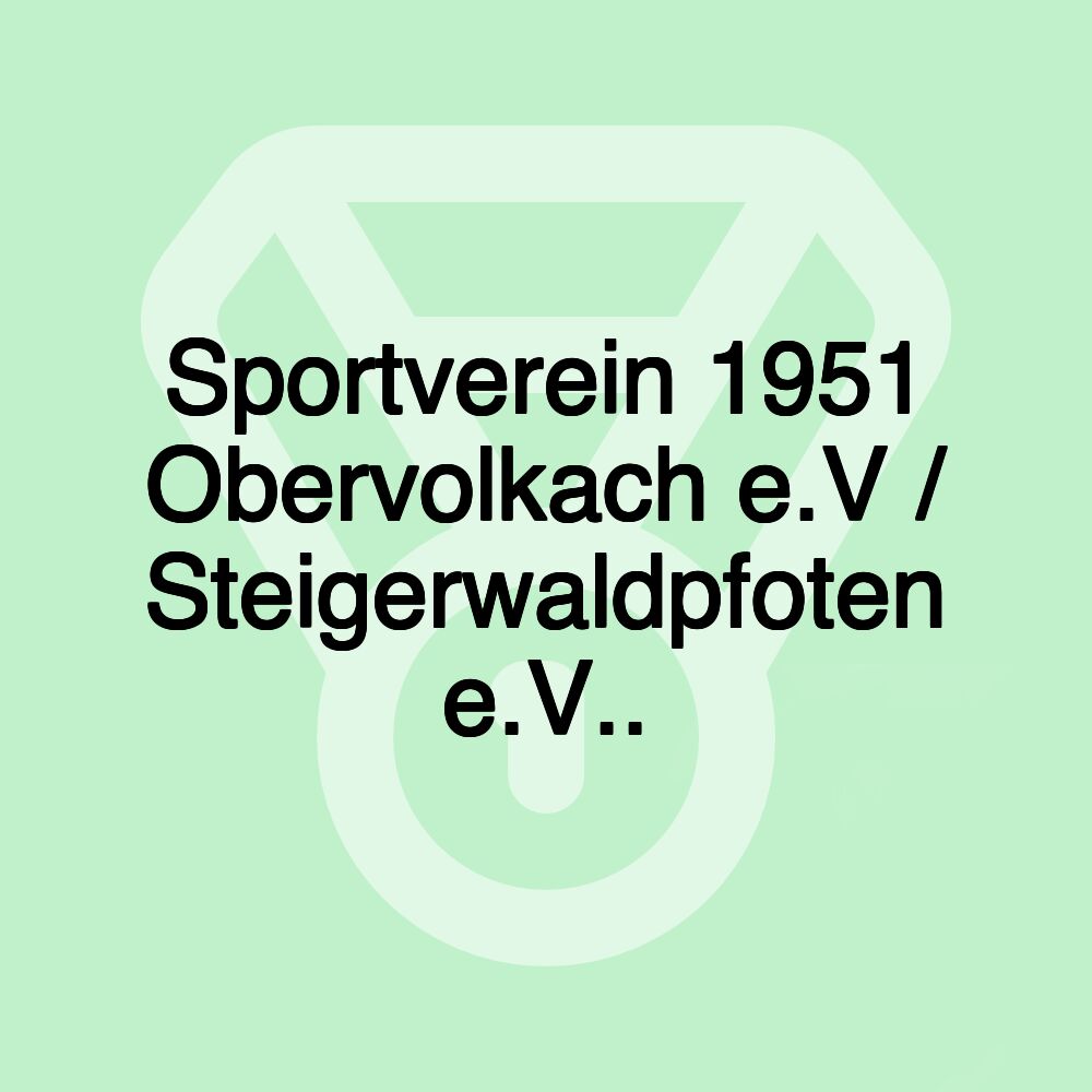 Sportverein 1951 Obervolkach e.V / Steigerwaldpfoten e.V..