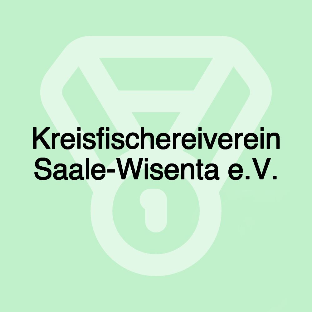 Kreisfischereiverein Saale-Wisenta e.V.