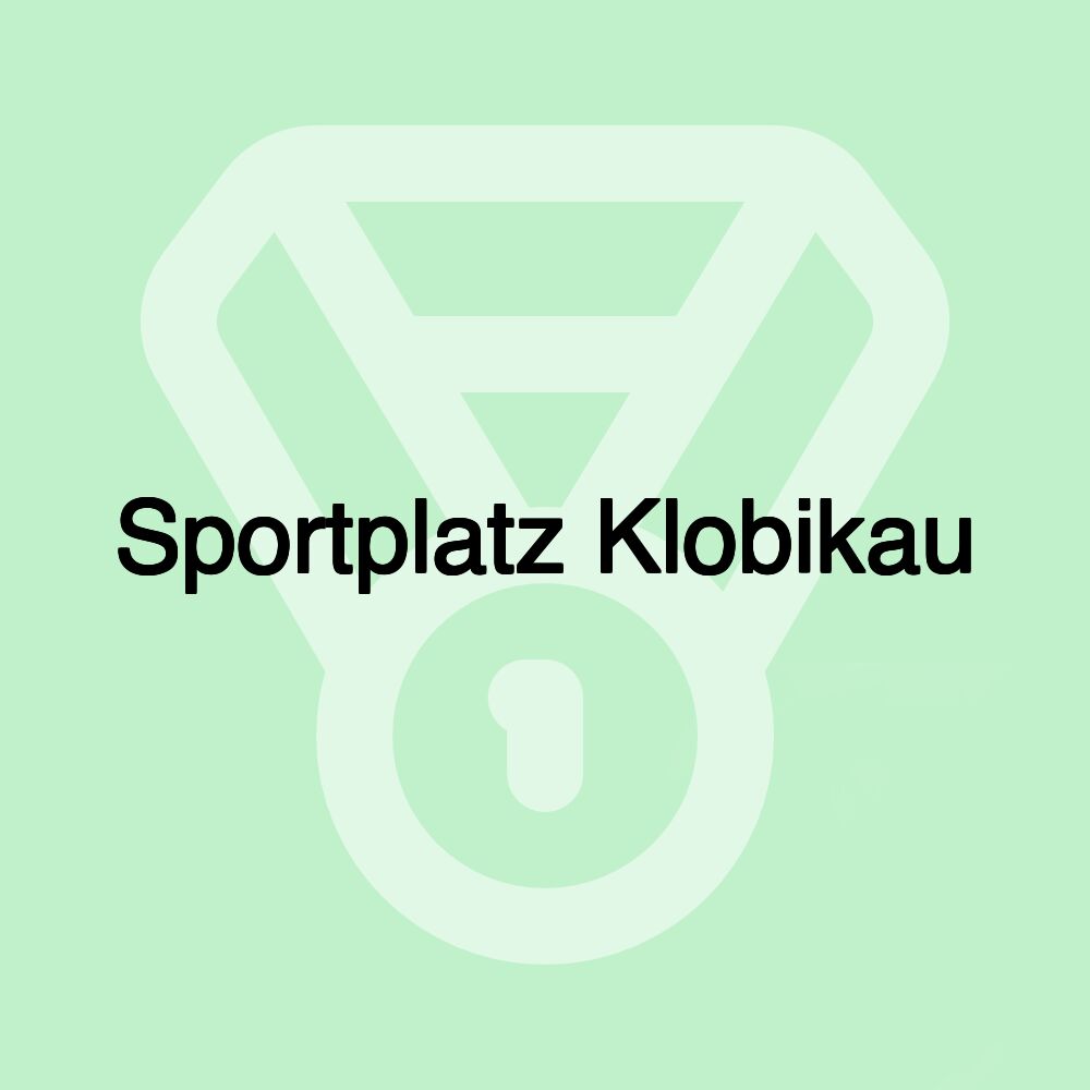 Sportplatz Klobikau