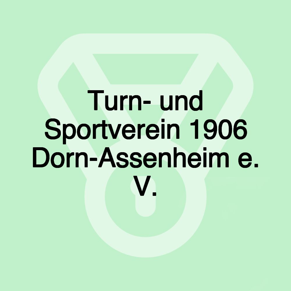 Turn- und Sportverein 1906 Dorn-Assenheim e. V.