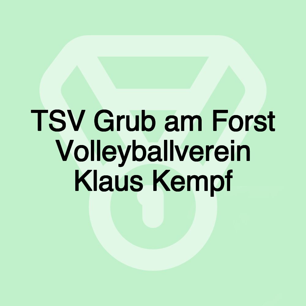 TSV Grub am Forst Volleyballverein Klaus Kempf