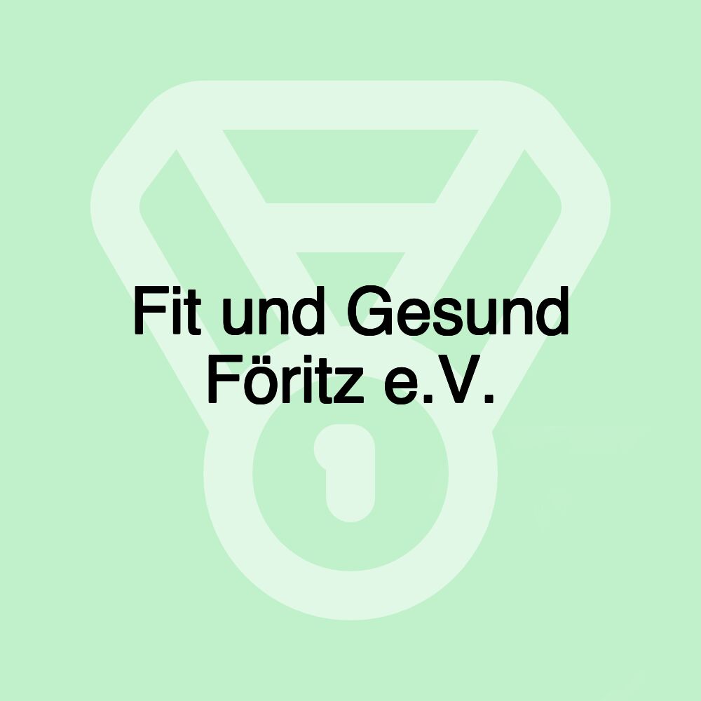 Fit und Gesund Föritz e.V.