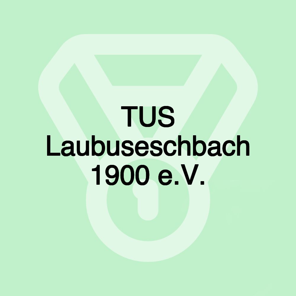 TUS Laubuseschbach 1900 e.V.