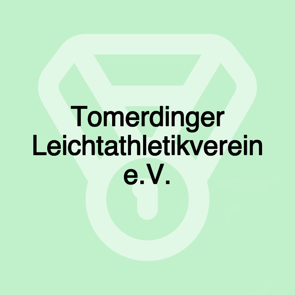 Tomerdinger Leichtathletikverein e.V.