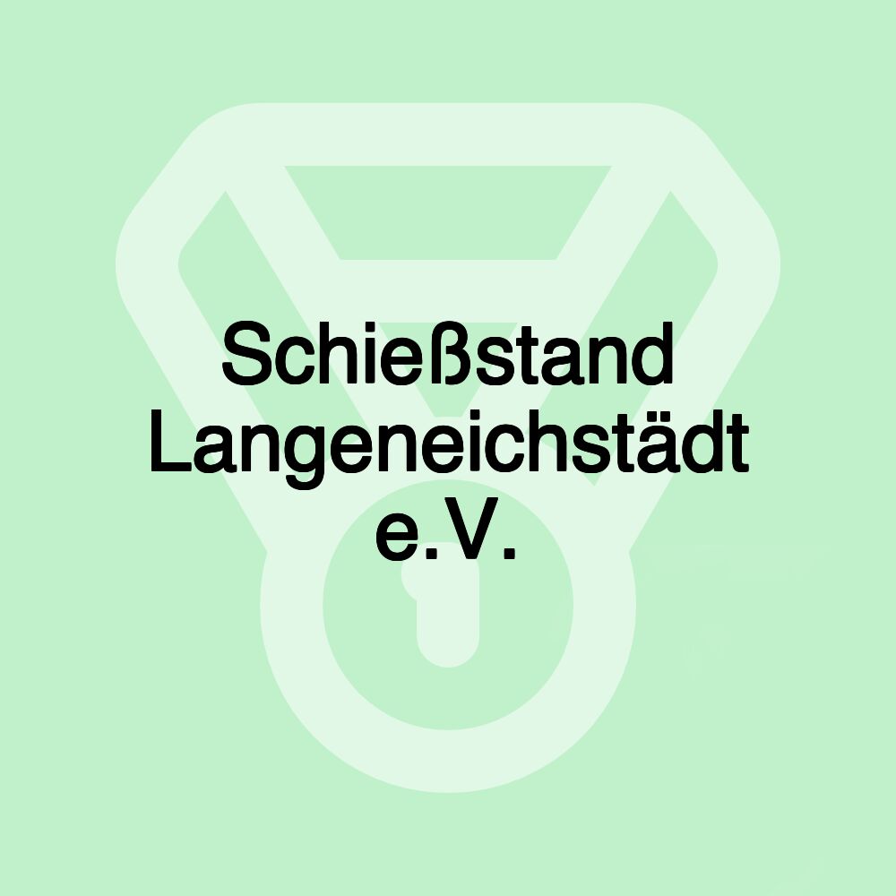 Schießstand Langeneichstädt e.V.