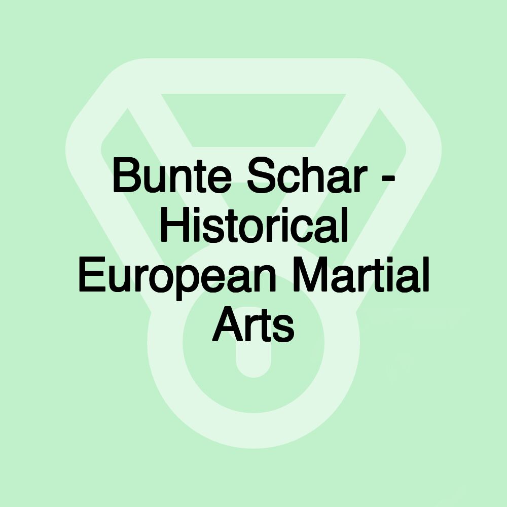 Bunte Schar - Historical European Martial Arts