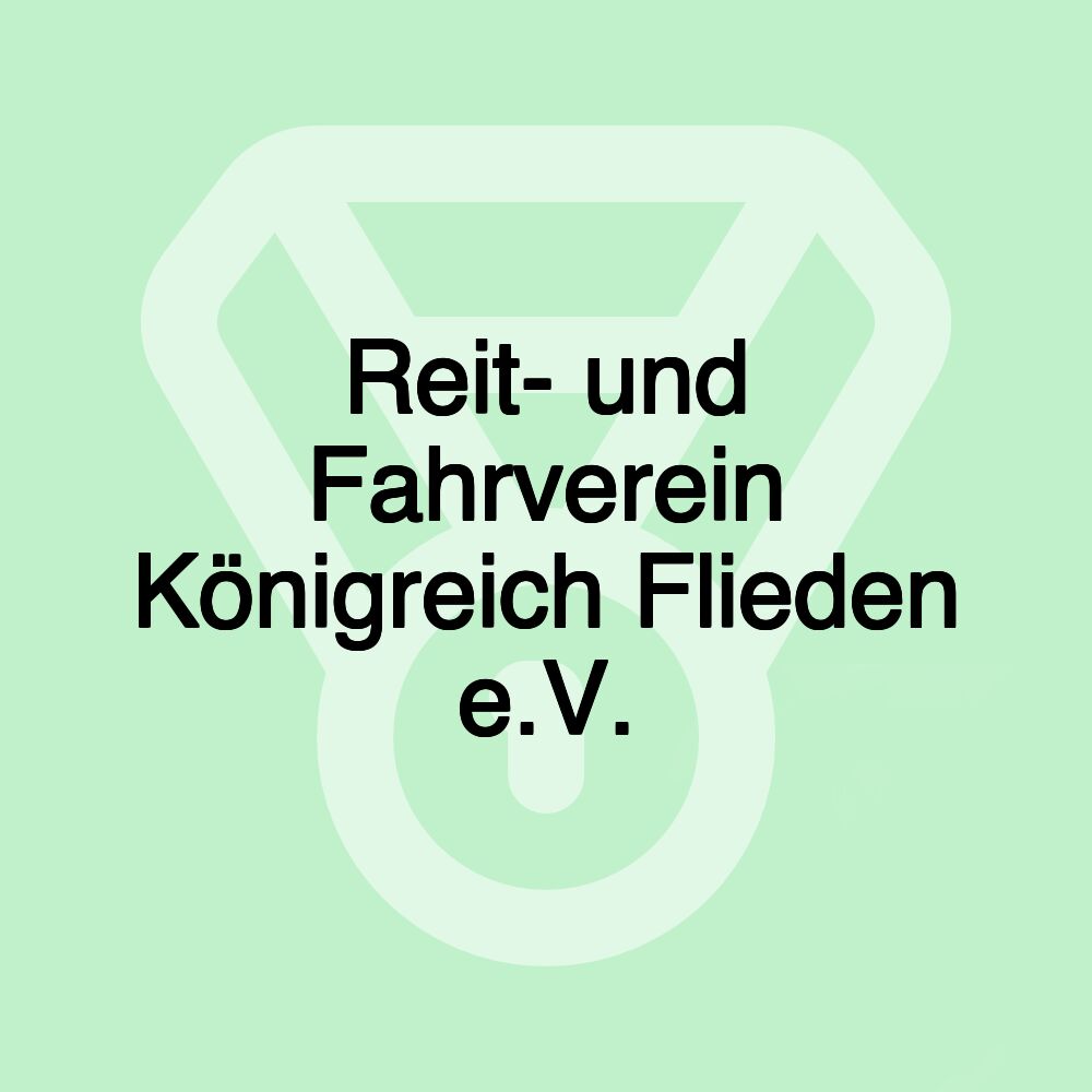 Reit- und Fahrverein Königreich Flieden e.V.