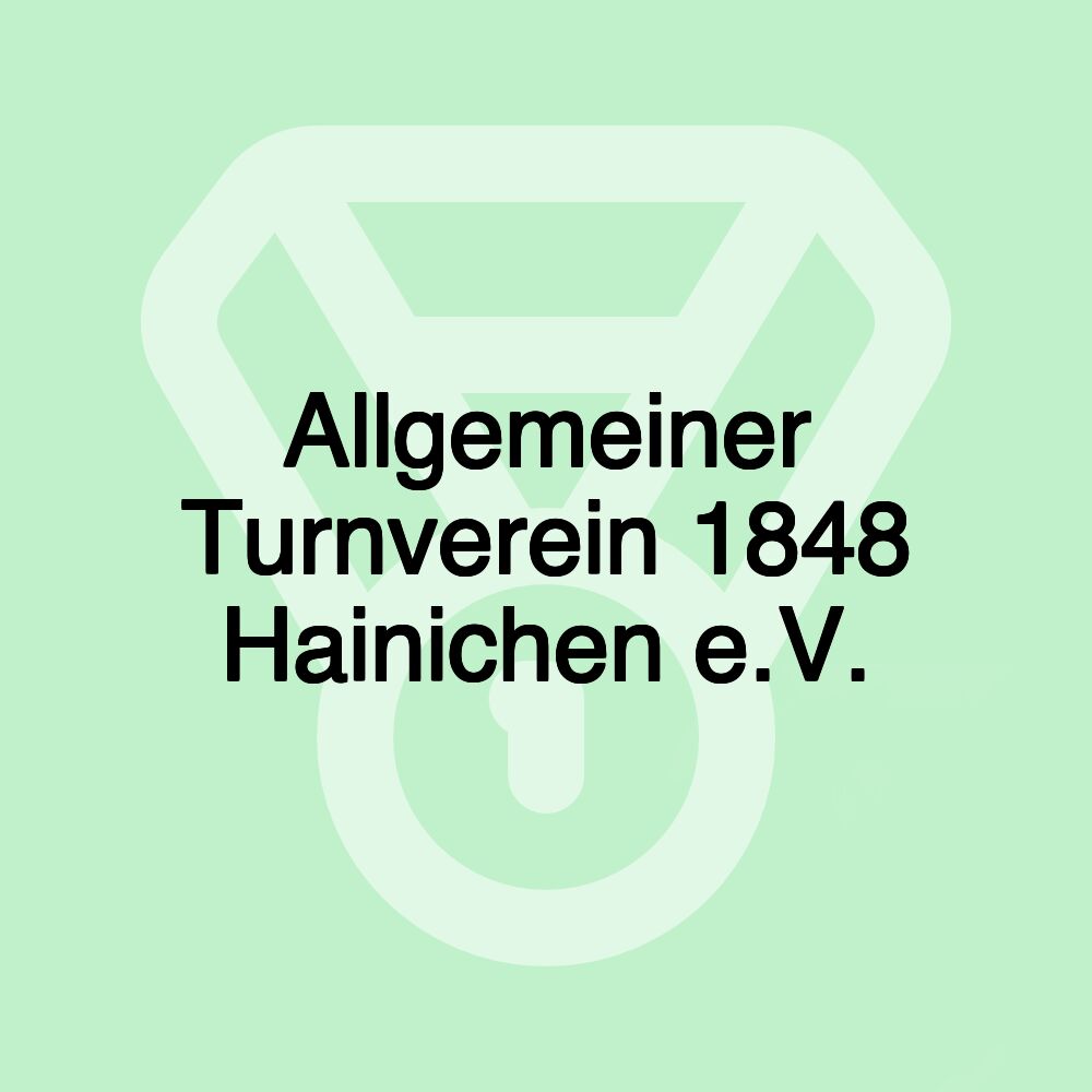 Allgemeiner Turnverein 1848 Hainichen e.V.