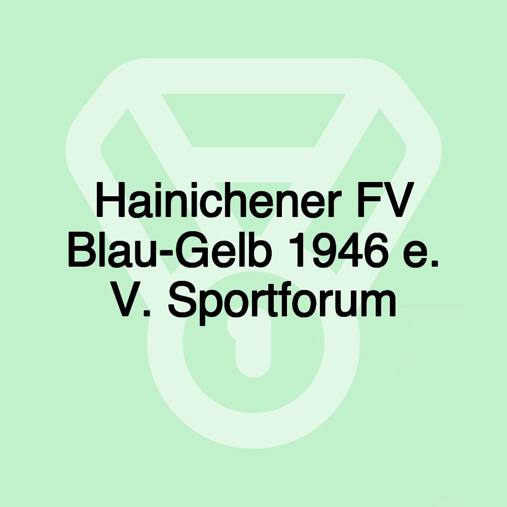 Hainichener FV Blau-Gelb 1946 e. V. Sportforum