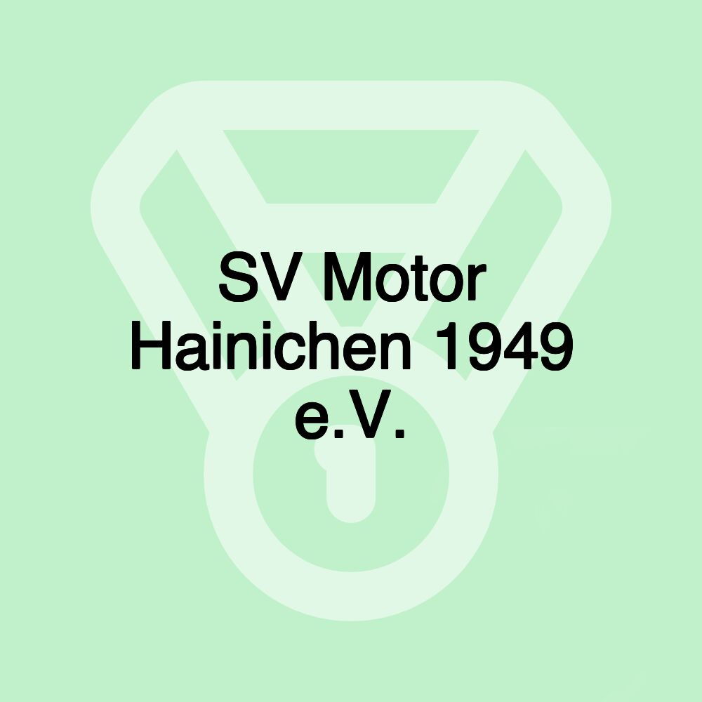 SV Motor Hainichen 1949 e.V.