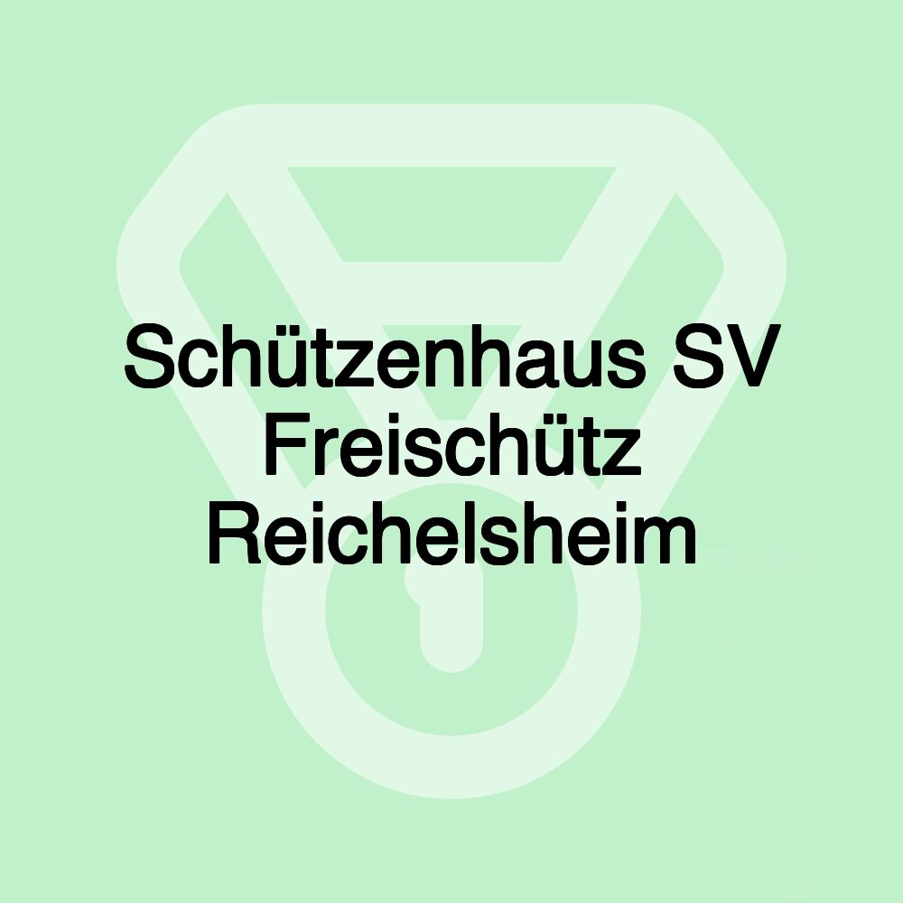 Schützenhaus SV Freischütz Reichelsheim