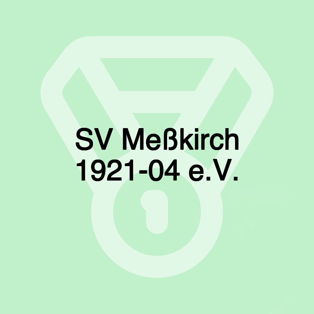 SV Meßkirch 1921-04 e.V.