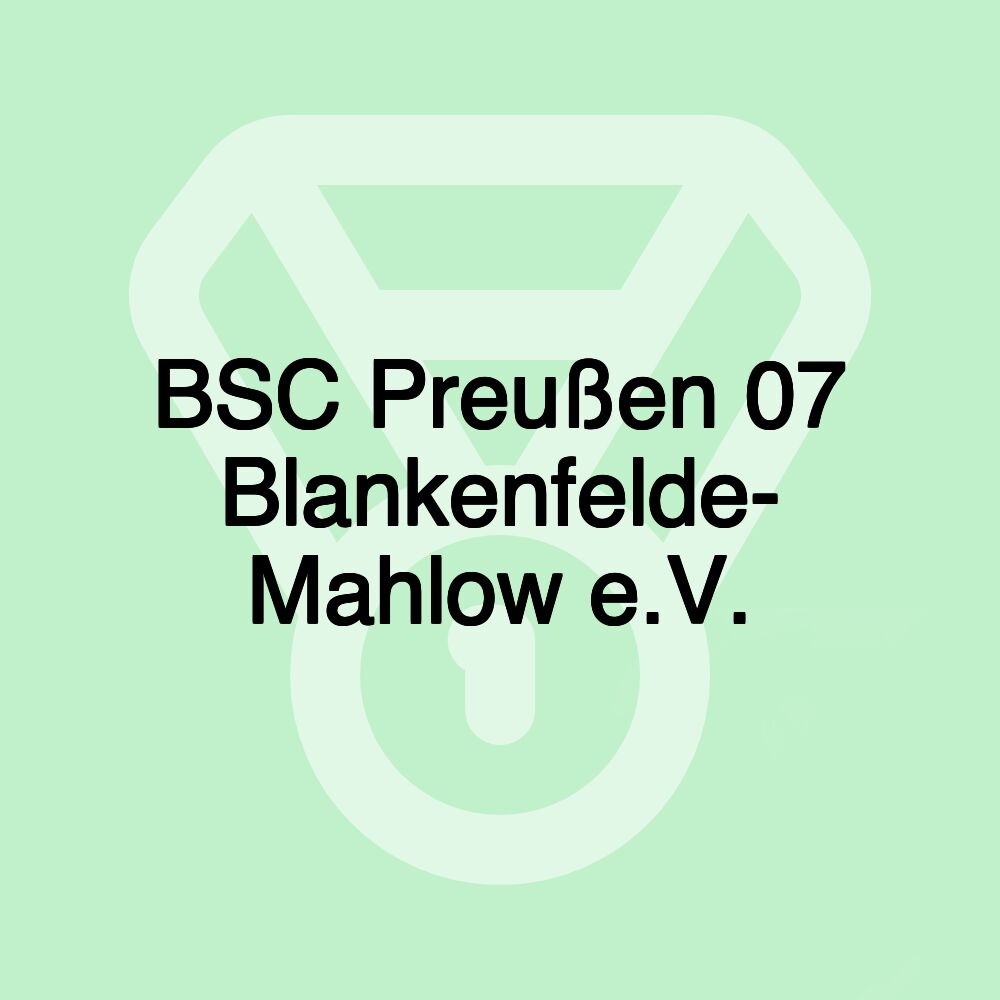 BSC Preußen 07 Blankenfelde- Mahlow e.V.