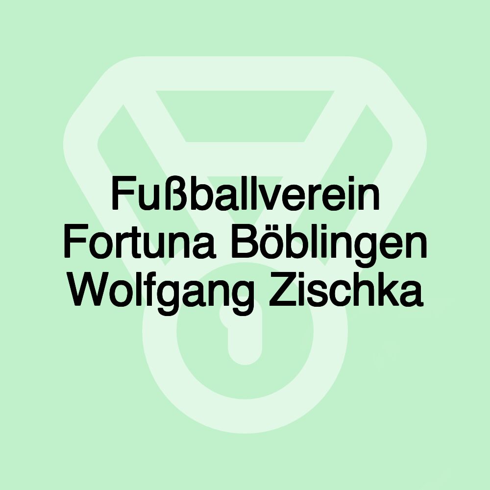 Fußballverein Fortuna Böblingen Wolfgang Zischka