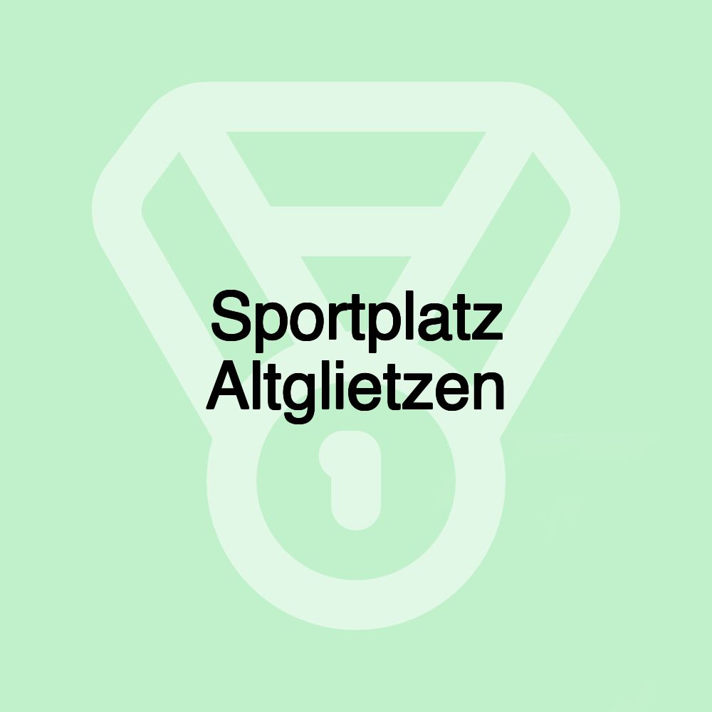 Sportplatz Altglietzen