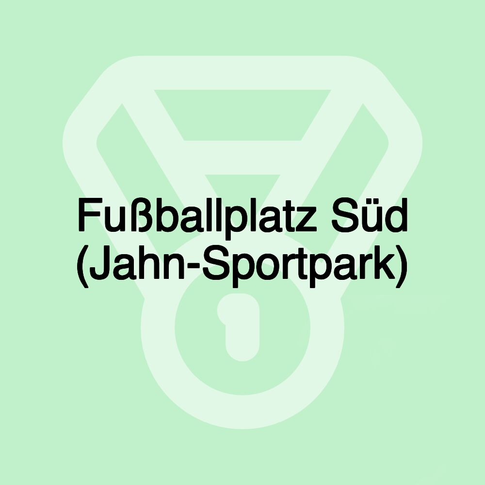 Fußballplatz Süd (Jahn-Sportpark)