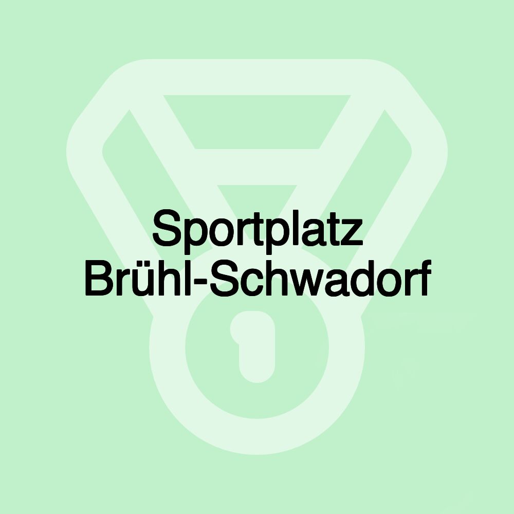 Sportplatz Brühl-Schwadorf