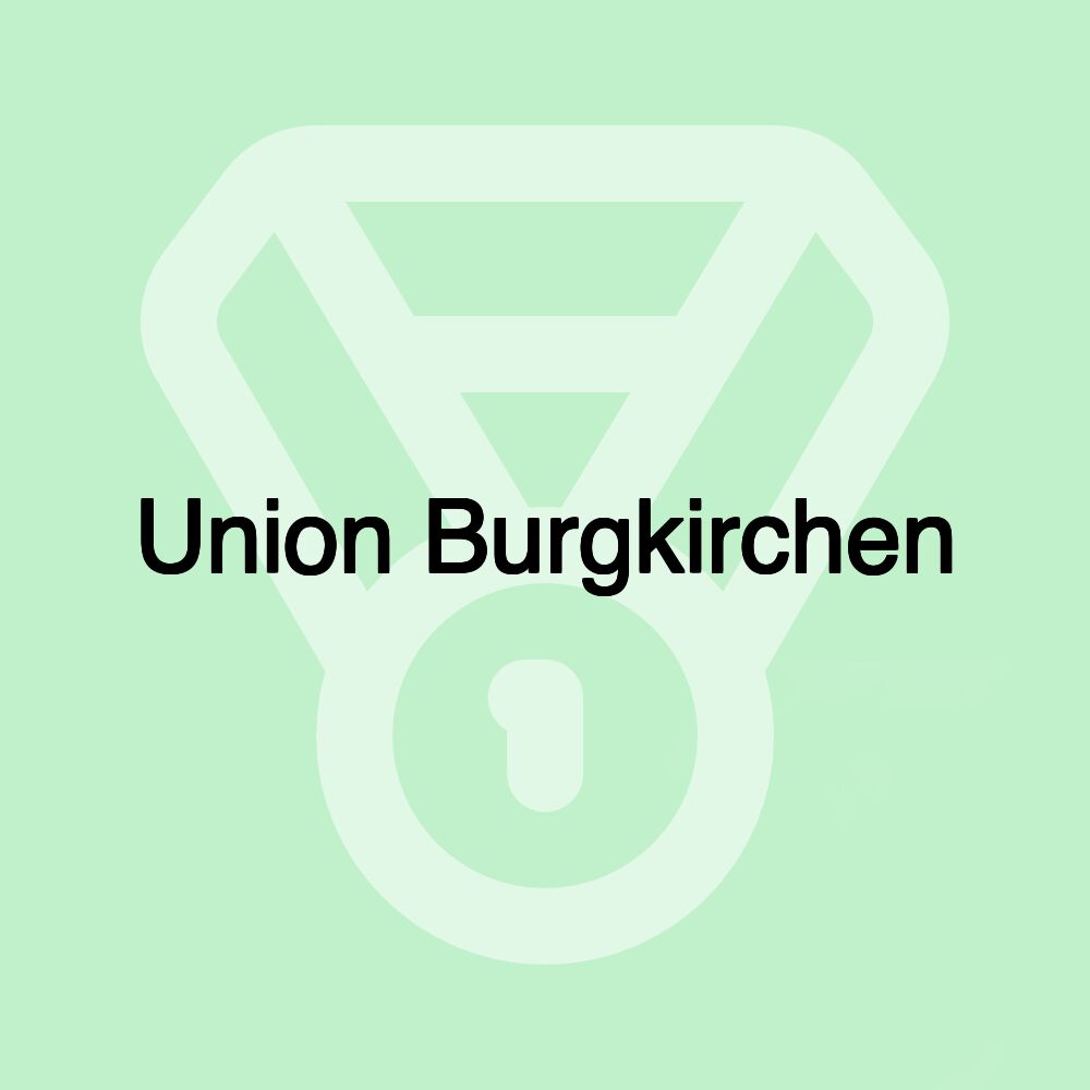 Union Burgkirchen