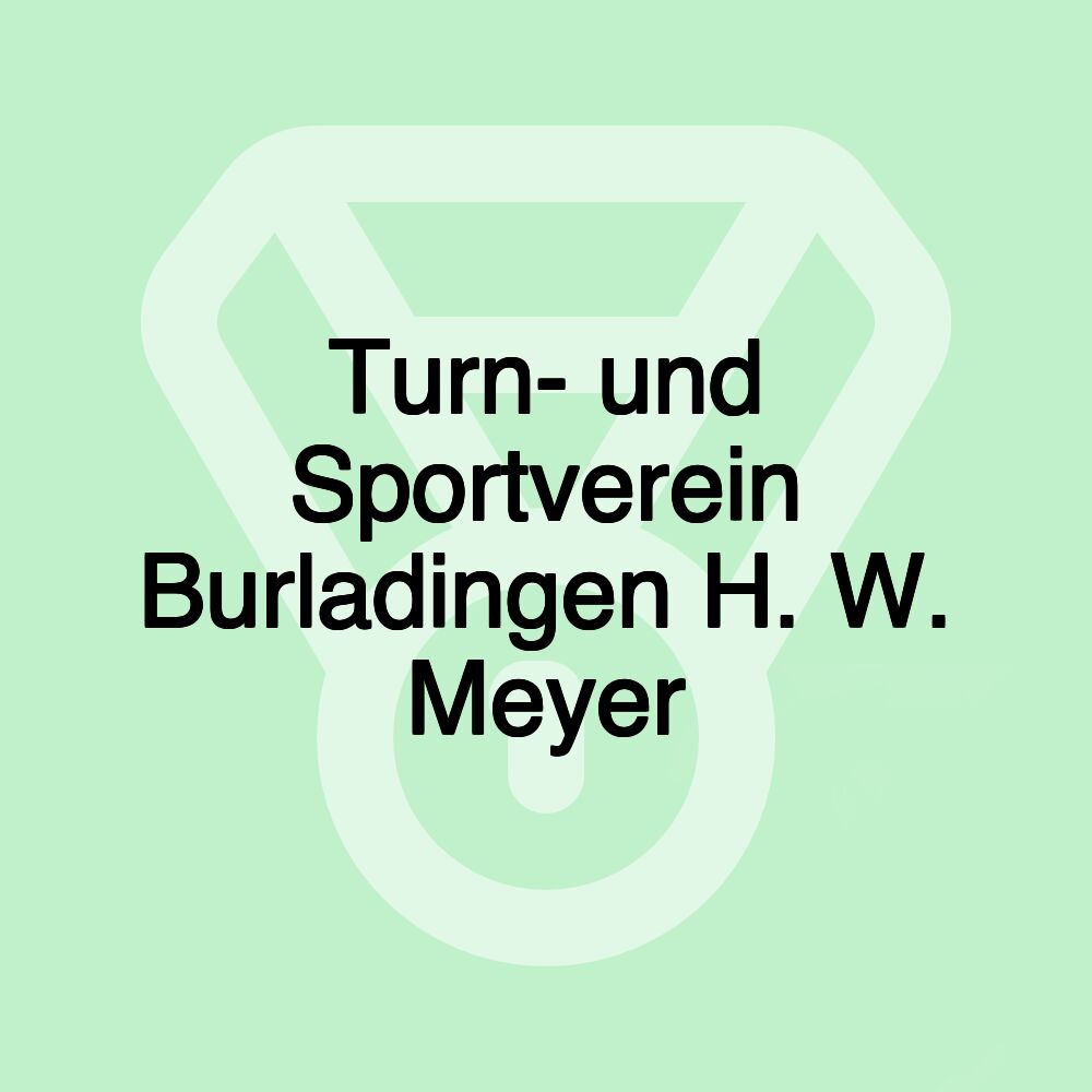 Turn- und Sportverein Burladingen H. W. Meyer