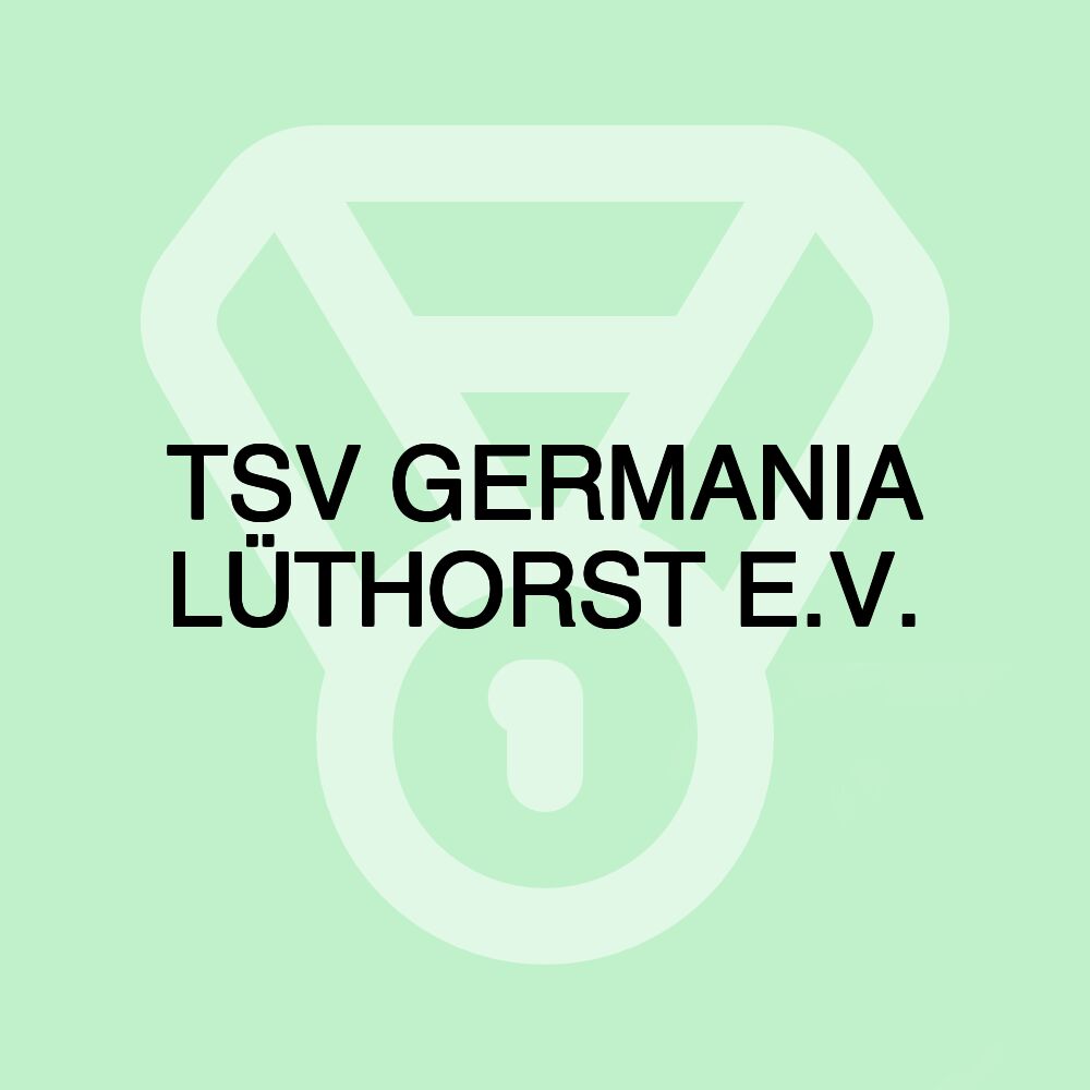 TSV GERMANIA LÜTHORST E.V.