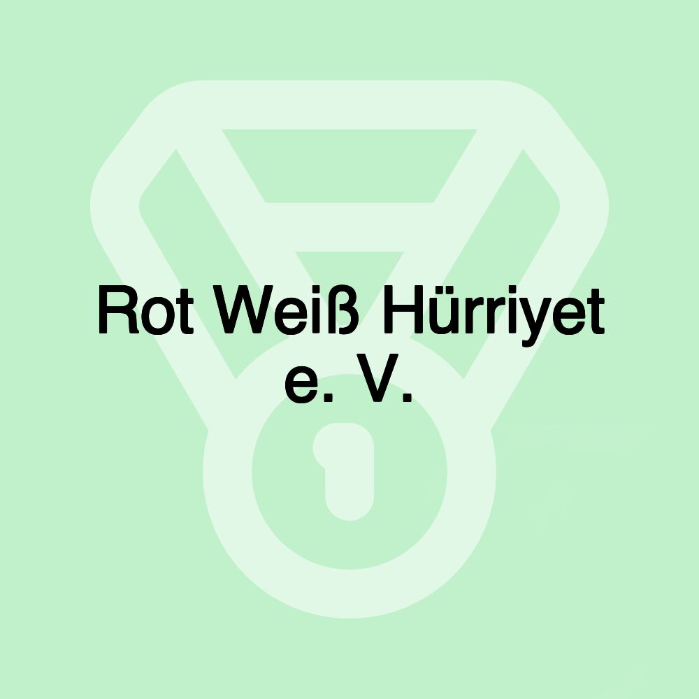 Rot Weiß Hürriyet e. V.