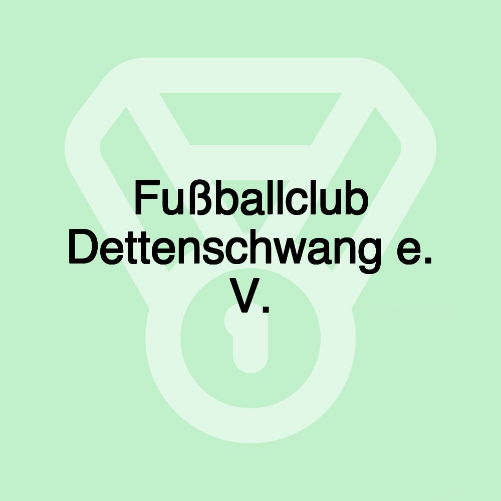 Fußballclub Dettenschwang e. V.