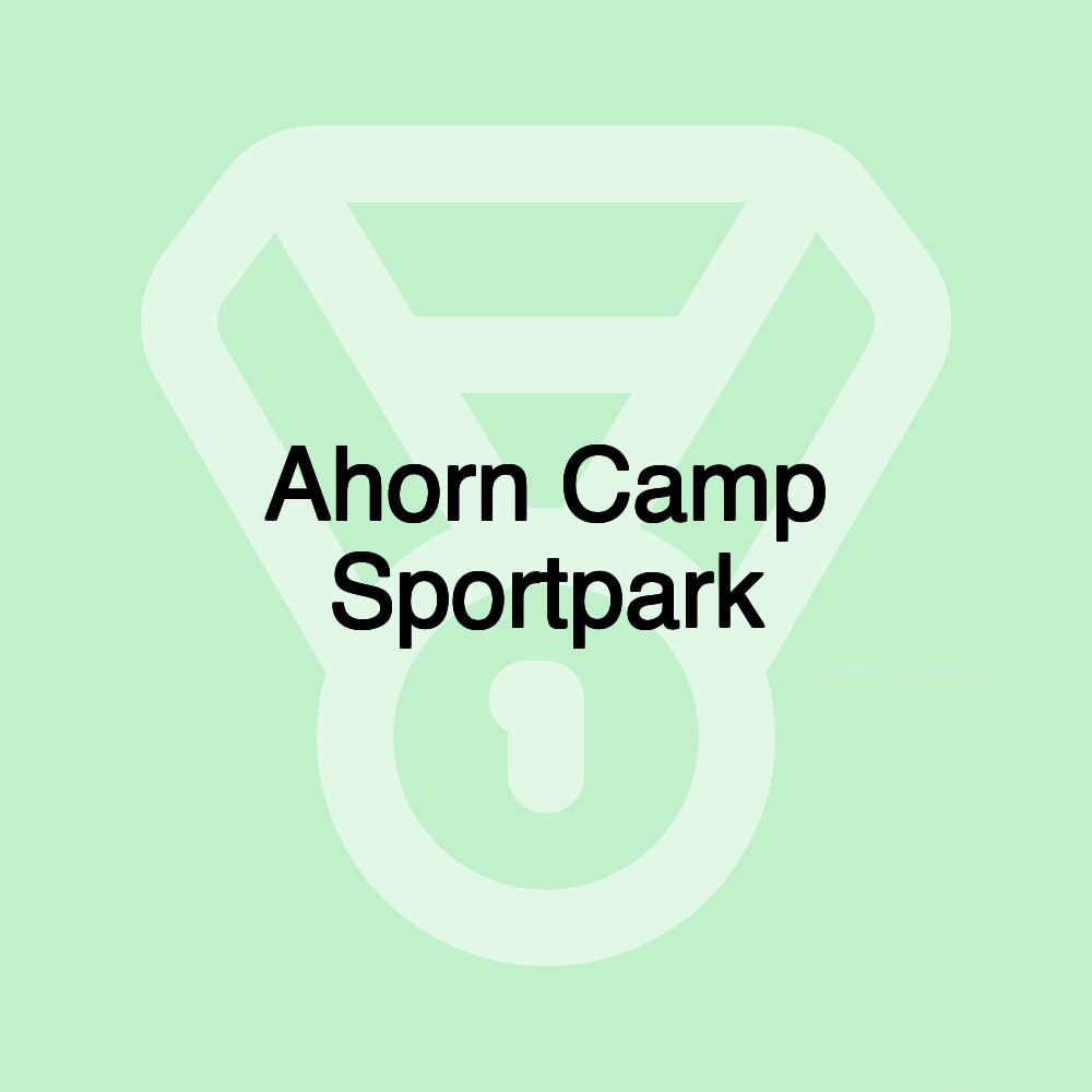 Ahorn Camp Sportpark