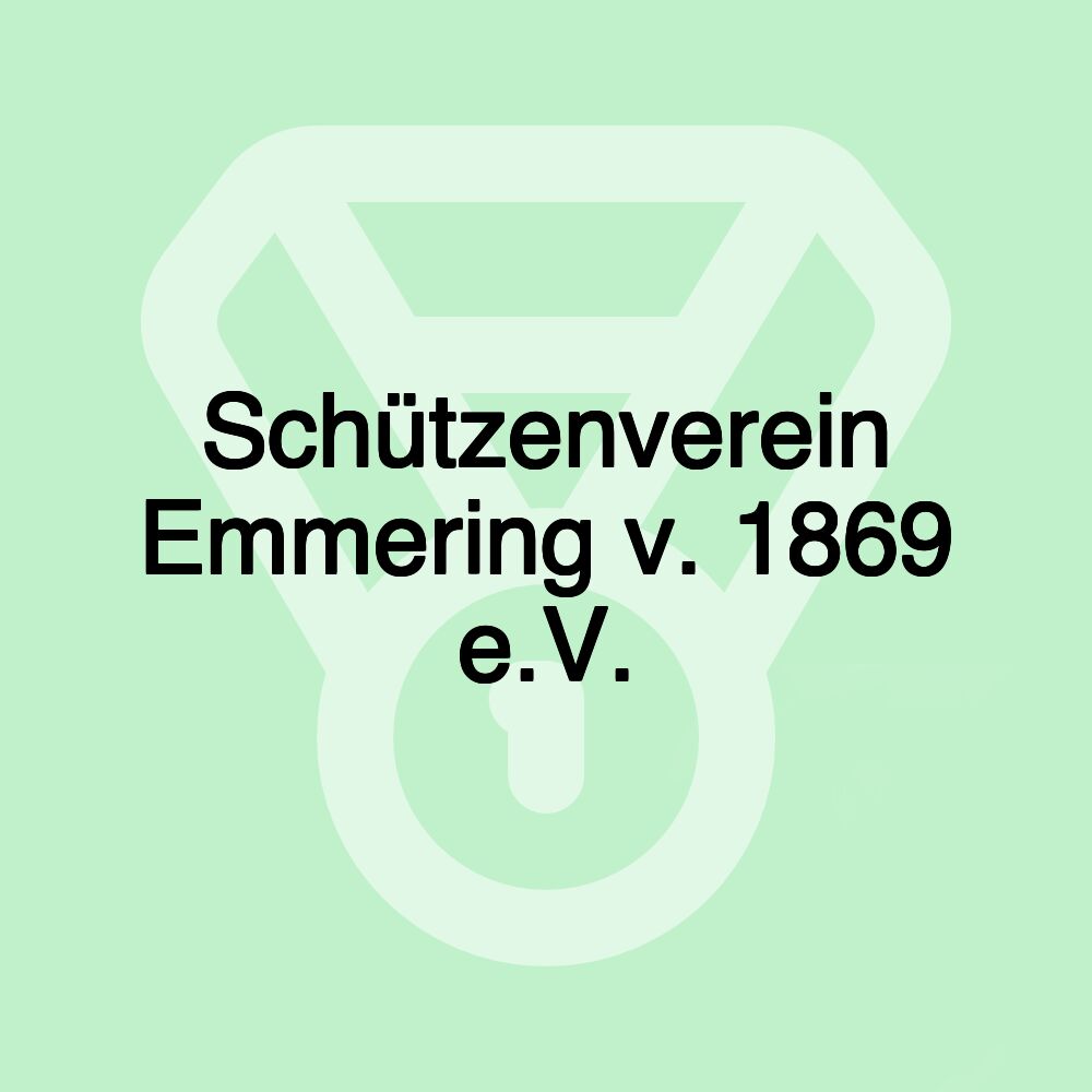 Schützenverein Emmering v. 1869 e.V.