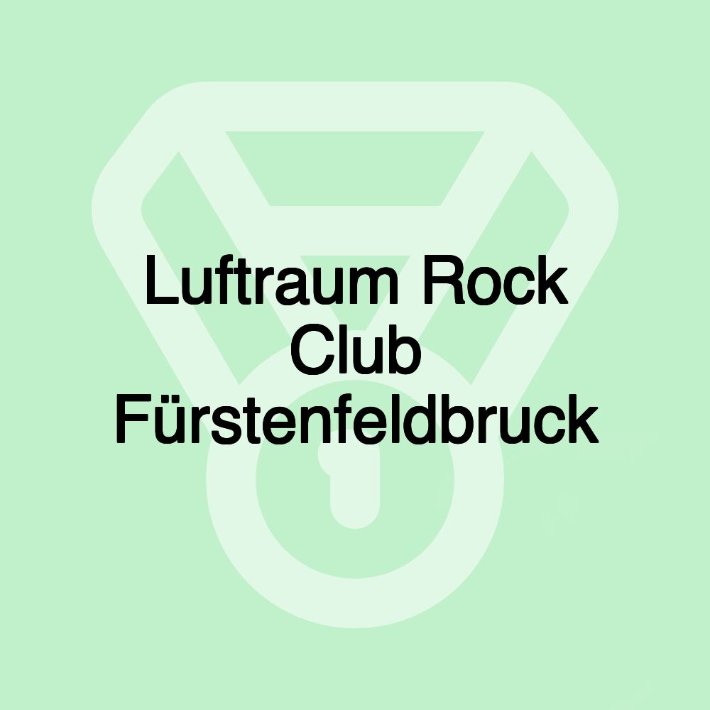 Luftraum Rock Club Fürstenfeldbruck