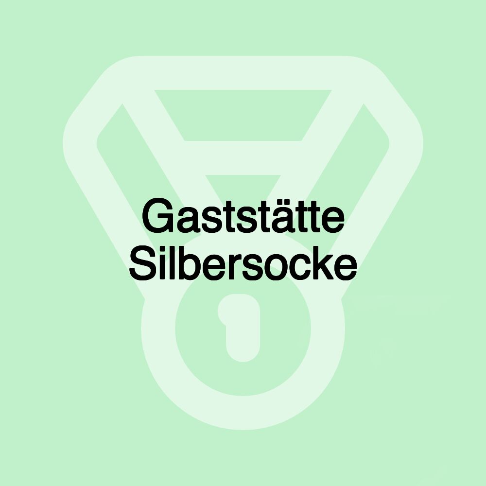 Gaststätte Silbersocke