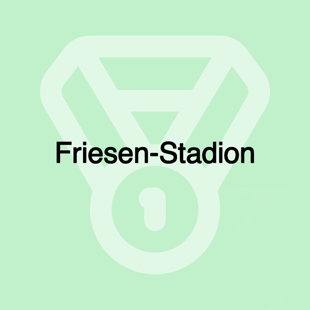 Friesen-Stadion