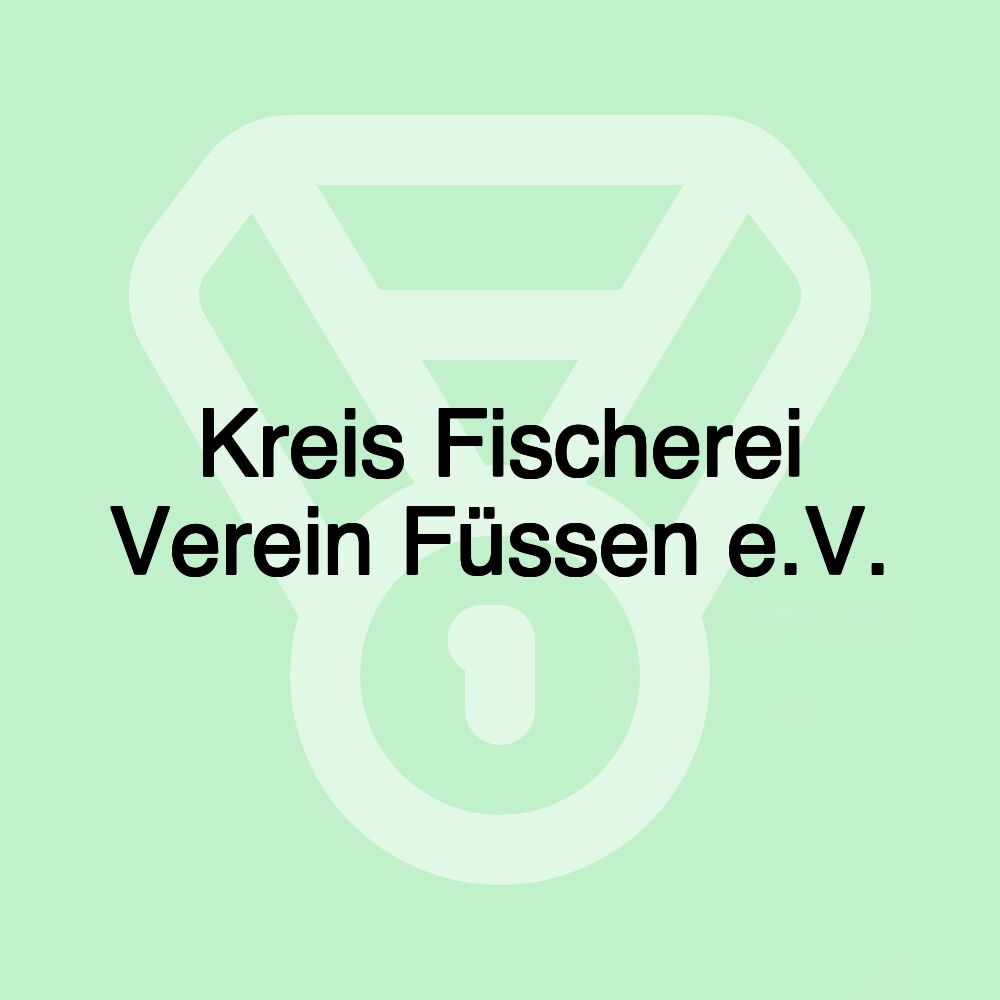 Kreis Fischerei Verein Füssen e.V.